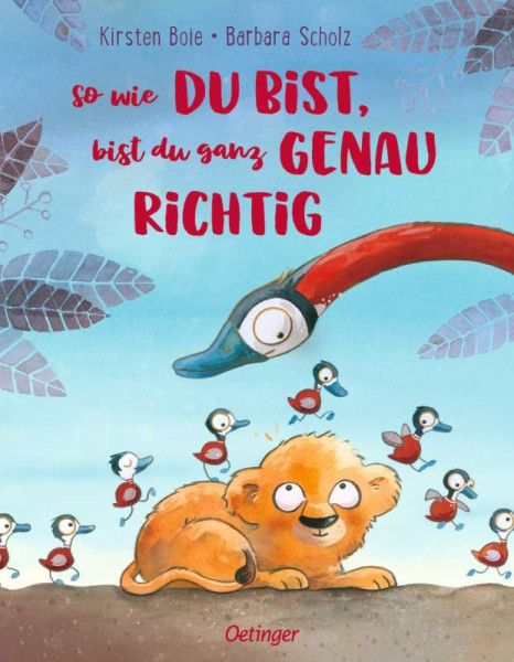 Verlag Friedrich Oetinger GmbH | So wie du bist, bist du ganz genau richtig | Boie, Kirsten
