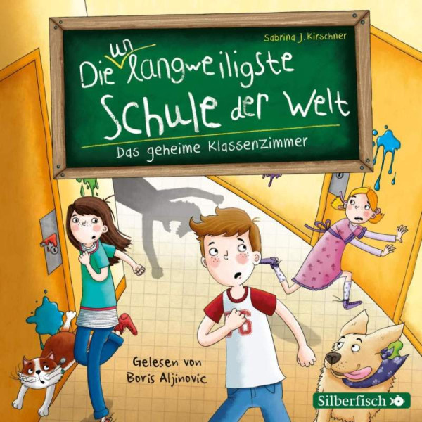 Silberfisch | Die unlangweiligste Schule der Welt 2: Das geheime Klassenzimmer | Kirschner, Sabrina J.