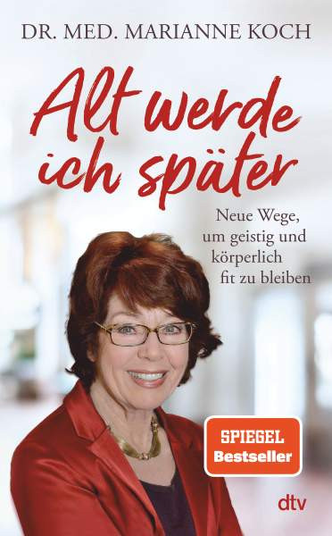 Marianne Koch | Alt werde ich später