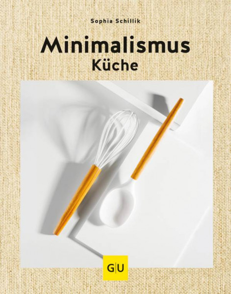 GRÄFE UND UNZER Verlag GmbH | Minimalismus-Küche