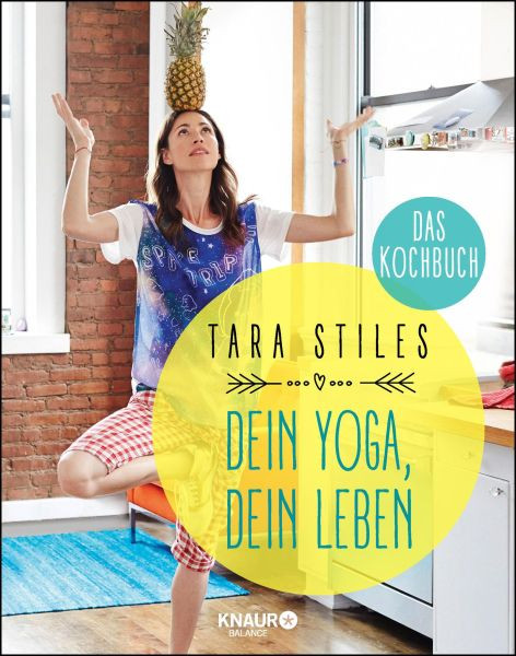 Knaur Balance | Dein Yoga, dein Leben. Das Kochbuch