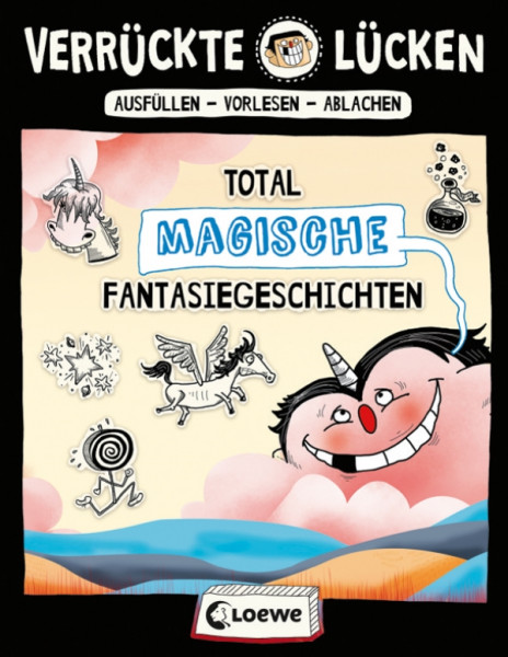 Loewe | Verrückte Lücken - Total magische Fantasiegeschichten