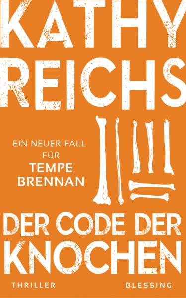 Blessing | Der Code der Knochen | Reichs, Kathy