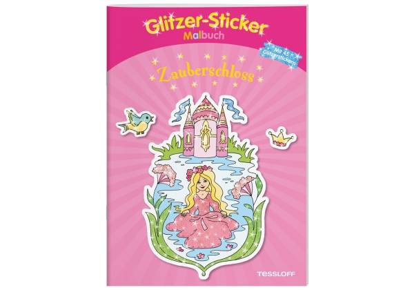 Tessloff Medienvertrieb | Glitzer-Sticker-Malbuch. Zauberschloss | 9783788640422