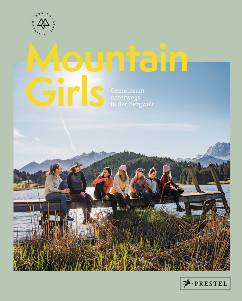 Prestel | Mountain Girls | Munich Mountain Girls; Sobczyszyn, Marta; Ramb, Stefanie
