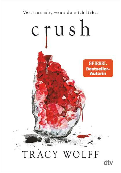 dtv Verlagsgesellschaft | Crush | Wolff, Tracy