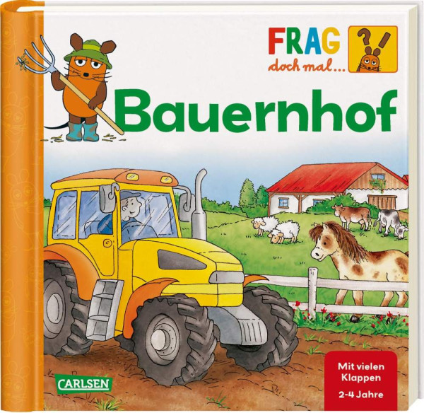 Carlsen | Frag doch mal ... die Maus!: Bauernhof