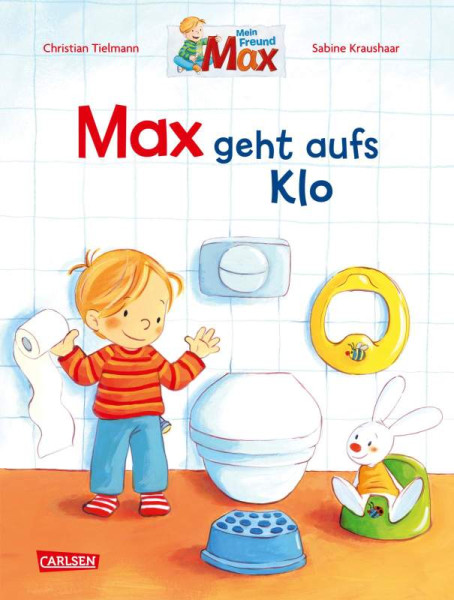Carlsen | Max-Bilderbücher: Max geht aufs Klo | Tielmann, Christian