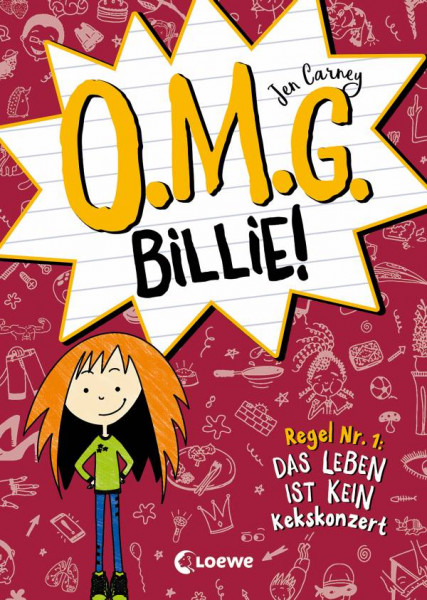 Loewe | O.M.G. Billie! (Band 1) - Regel Nr. 1: Das Leben ist kein Kekskonzert | Carney, Jen