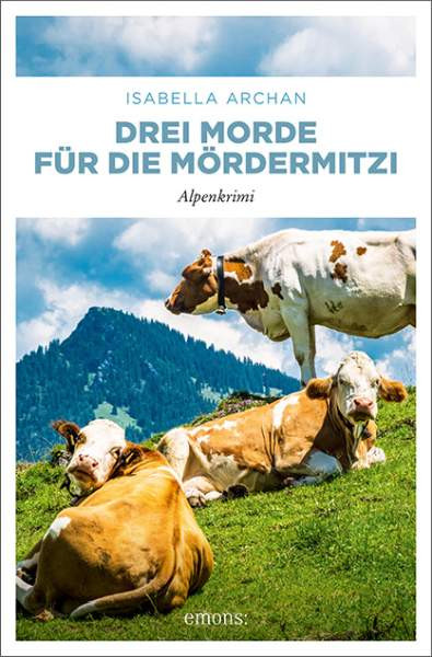 Archan, I: Drei Morde für die MörderMitzi