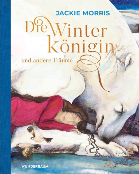 Jackie Morris | Die Winterkönigin und andere Träume