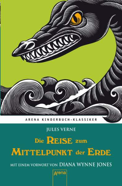 Arena | Die Reise zum Mittelpunkt der Erde. Mit einem Vorwort von Diana Wynne Jones