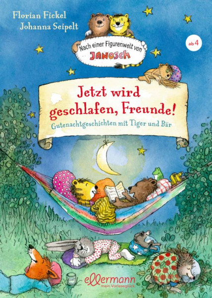 Ellermann | Jetzt wird geschlafen, Freunde! Gutenachtgeschichten mit Tiger und Bär