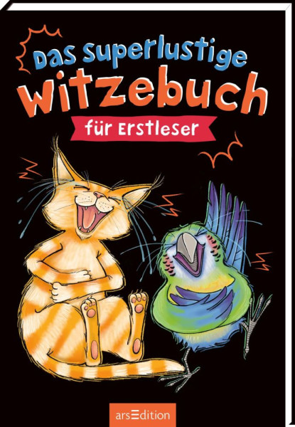 arsEdition | Das superlustige Witzebuch für Erstleser | Löwenberg, Ute