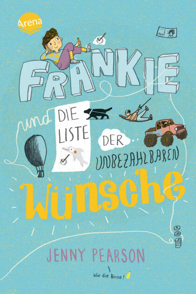 Arena | Frankie und die Liste der unbezahlbaren Wünsche | Pearson, Jenny