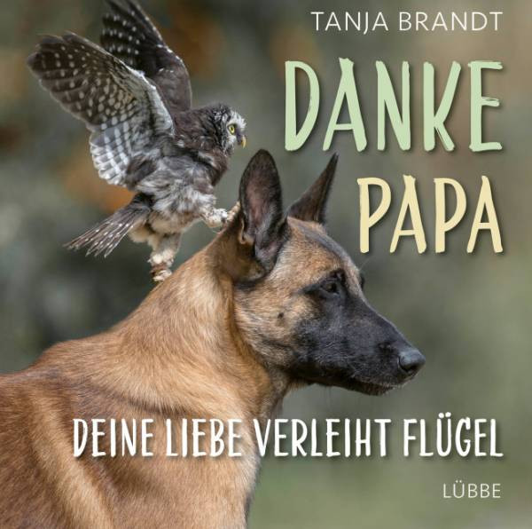 Lübbe | Danke Papa, deine Liebe verleiht Flügel