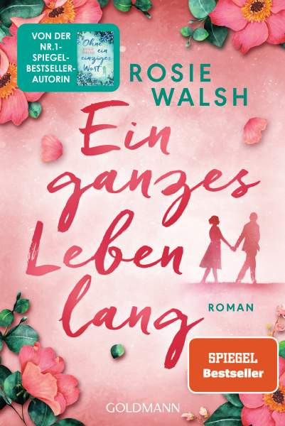 Goldmann | Ein ganzes Leben lang | Walsh, Rosie