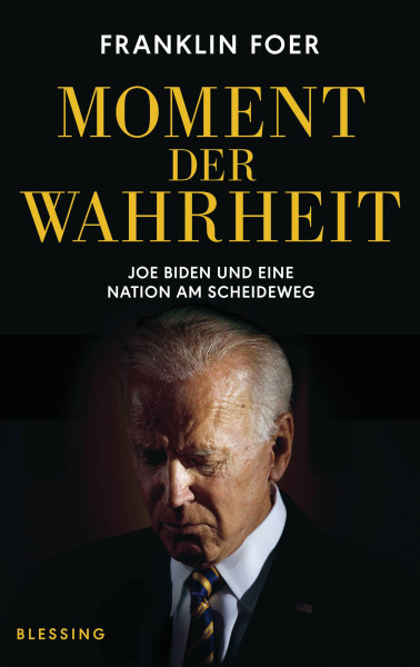 Blessing | Moment der Wahrheit | Foer, Franklin