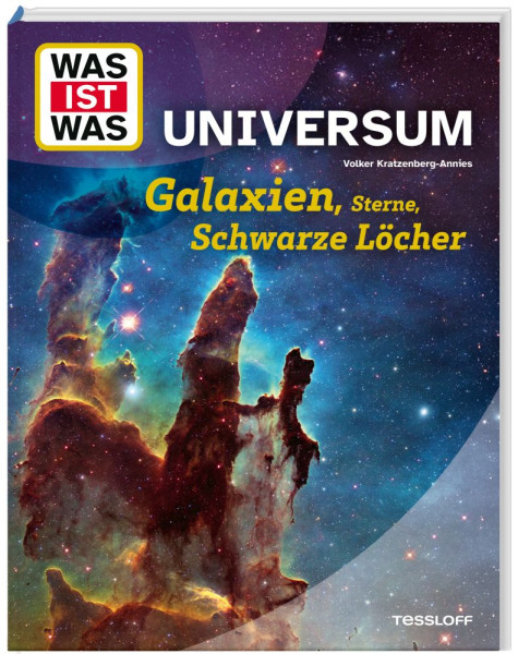 Tessloff Verlag Ragnar Tessloff GmbH & Co. KG | WAS IST WAS Universum. Galaxien, Sterne, Schwarze Löcher | Kratzenberg-Annies, Dr. Volker