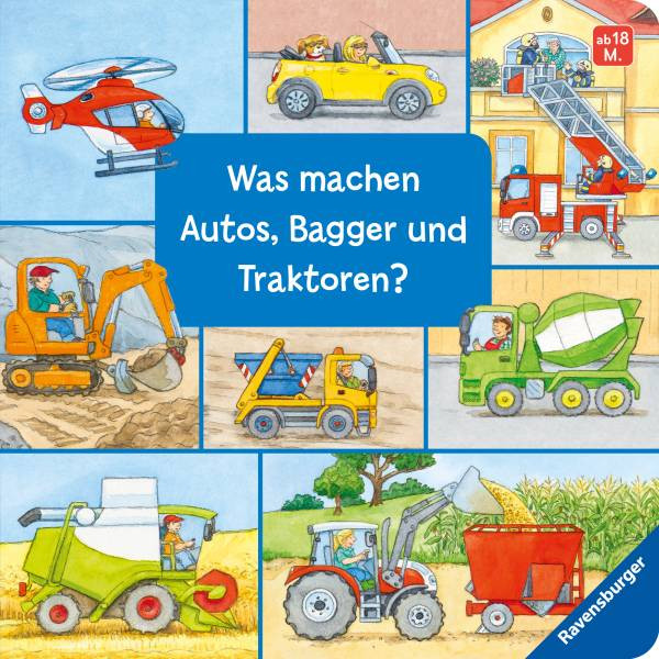 Ravensburger Verlag GmbH | Was machen Autos, Bagger und Traktoren?