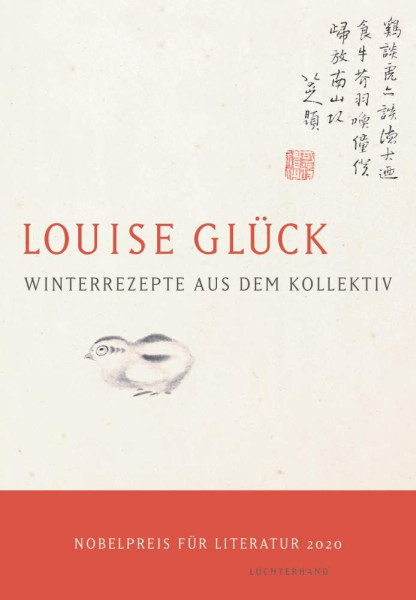 Louise Glück | Winterrezepte aus dem Kollektiv