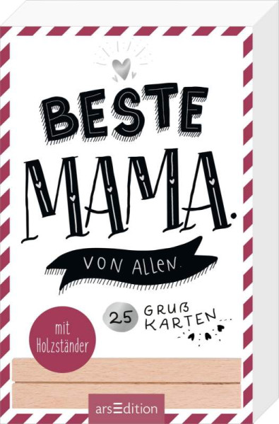 arsEdition | Beste Mama. Von allen. | 