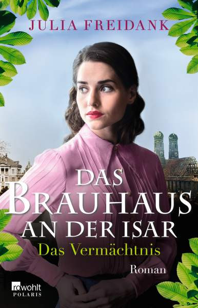 Freidank, J: Brauhaus an der Isar: Das Vermächtnis