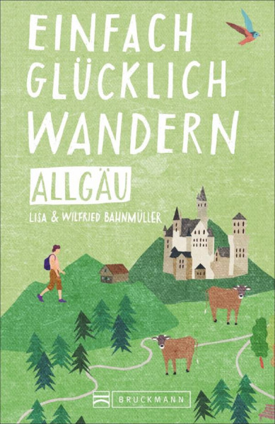 Bruckmann | Einfach glücklich wandern – Allgäu