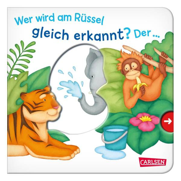 Carlsen | Wer wird am Rüssel gleich erkannt? Der ... Elefant! - Großausgabe - ab 18 Monaten