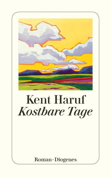 Haruf, K: Kostbare Tage