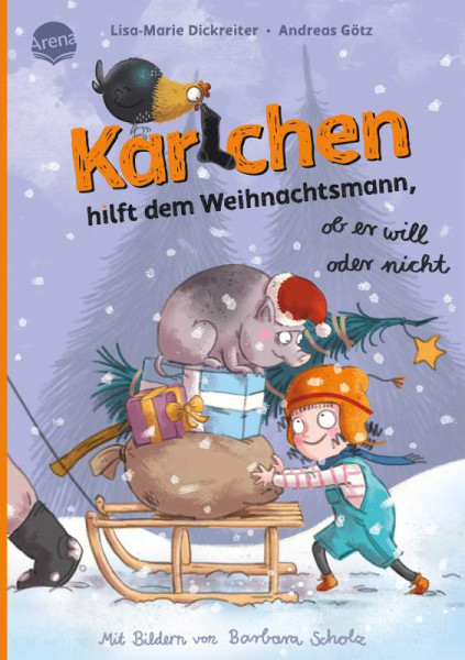 Arena | Karlchen hilft dem Weihnachtsmann – ob er will oder nicht (3) | Dickreiter, Lisa-Marie; Götz, Andreas