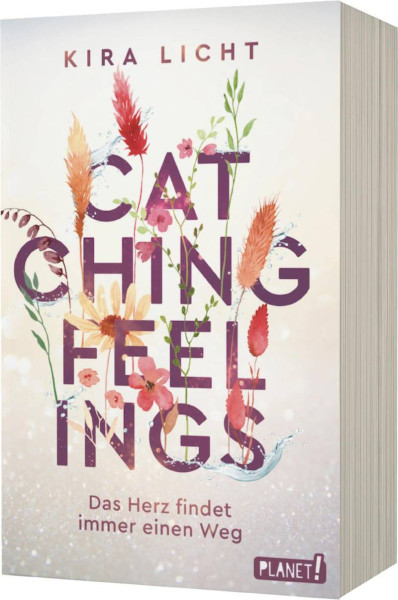 Planet! in der Thienemann-Esslinger Verlag GmbH | Catching Feelings | Licht, Kira