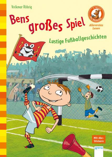 Arena | Bens großes Spiel. Lustige Fußballgeschichten