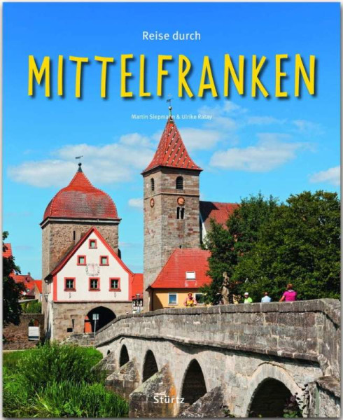 Stürtz | Reise durch Mittelfranken | Ratay, Ulrike