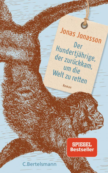 C.Bertelsmann | Der Hundertjährige, der zurückkam, um die Welt zu retten