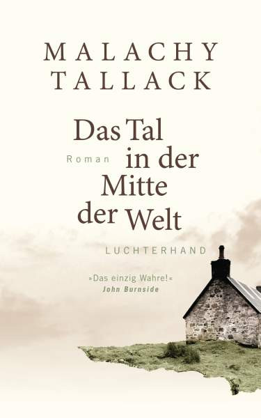 Luchterhand | Das Tal in der Mitte der Welt | Tallack, Malachy