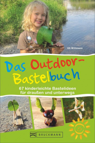 Bruckmann | Das Outdoor-Bastelbuch
