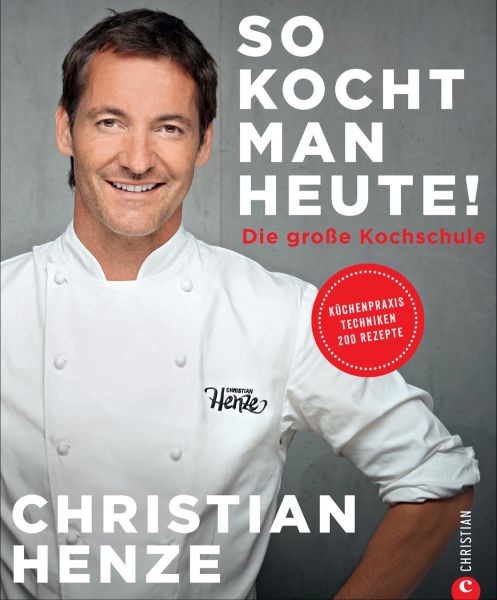 Christian München | So kocht man heute!