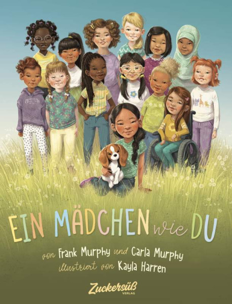 Zuckersüß Verlag | Ein Mädchen wie du | Murphy, Frank; Murphy, Carla; Zuckersüß Verlag