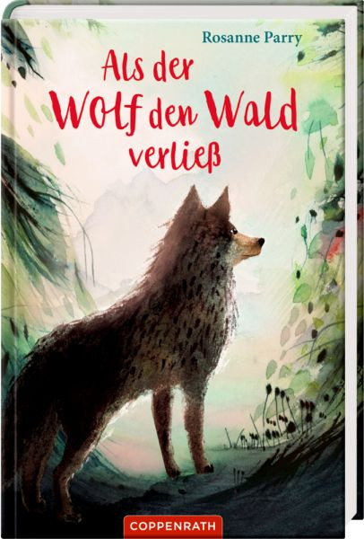 Coppenrath | Als der Wolf den Wald verließ