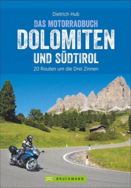 Bruckmann | Die schönsten Motorradtouren Dolomiten und Südtirol