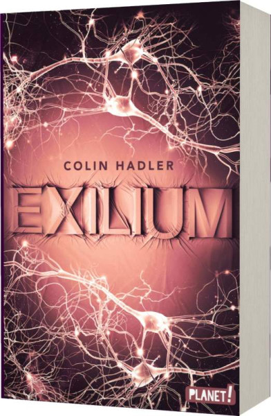 Planet! in der Thienemann-Esslinger Verlag GmbH | Exilium | Hadler, Colin
