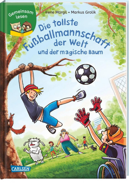 Carlsen | Gemeinsam lesen: Die tollste Fußballmannschaft der Welt und der magische Baum