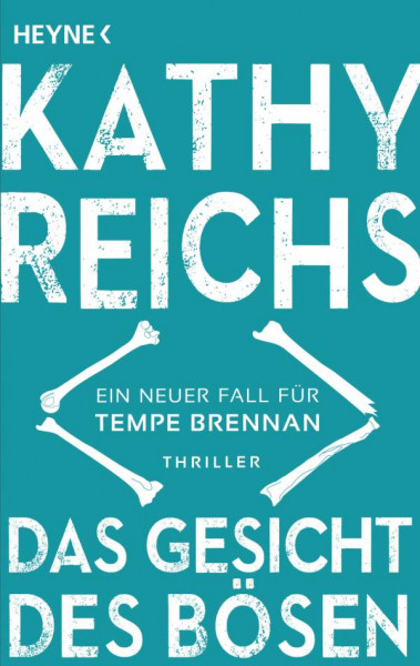 Kathy Reichs | Das Gesicht des Bösen