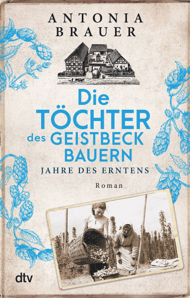 dtv Verlagsgesellschaft | Die Töchter des Geistbeckbauern | Brauer, Antonia