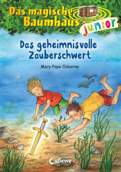 Loewe | Das magische Baumhaus junior (Band 28) - Das geheimnisvolle Zauberschwert | Pope Osborne, Mary