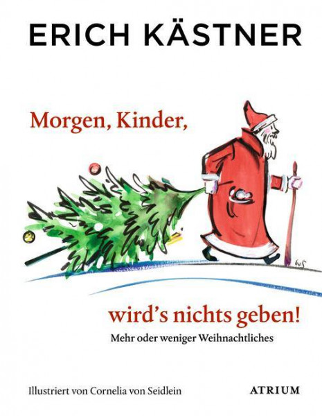 Atrium Verlag AG | Morgen, Kinder, wird´s nichts geben