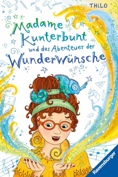 Ravensburger Verlag GmbH | Madame Kunterbunt, Band 2: Madame Kunterbunt und das Abenteuer der Wunderwünsche | THiLO