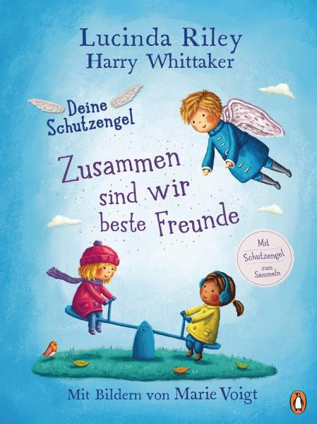 Penguin JUNIOR | Deine Schutzengel - Zusammen sind wir beste Freunde | Riley, Lucinda; Whittaker, Harry