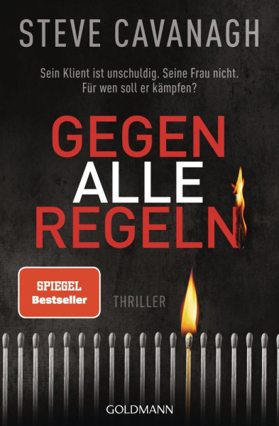 Goldmann | Gegen alle Regeln | Cavanagh, Steve